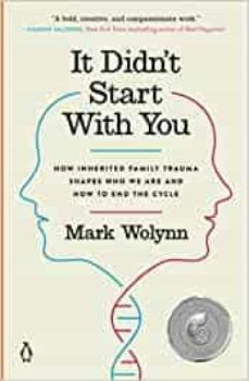 It Didn T Start With You: How Inherited Family Trauma Shapes Who We Are And How To End The Cycle (Edición En Inglés)