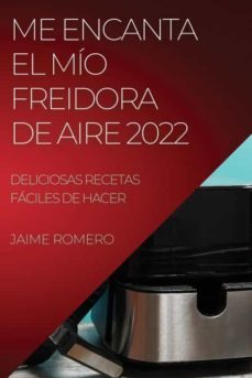 Me Encanta El Mío Freidora De Aire