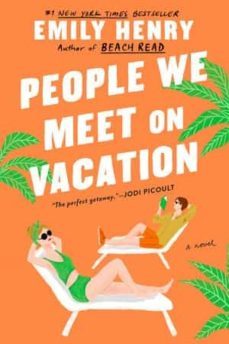 People We Meet On Vacation (Edición En Inglés)