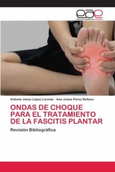 Ondas De Choque Para El Tratamiento De La Fascitis Plantar