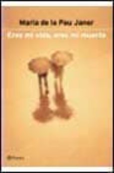 Eres Mi Vida, Eres Mi Muerte