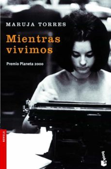Mientras Vivimos (Premio Planeta 2000)
