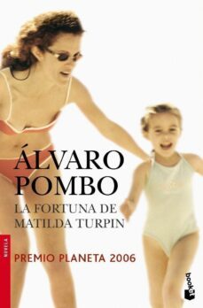 La Fortuna De Matilda Turpin (Premio Planeta 2006)