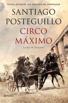 Circo Maximo (Trilogía De Trajano Libro 2)