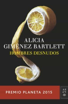 Hombres Desnudos (Premio Planeta 2015)
