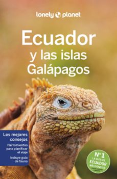 Ecuador Y Las Islas Galapagos 2023 (8ª Ed.) (Lonely Planet)