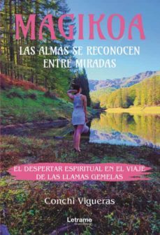 Magikoa. Las Almas Se Reconocen Entre Miradas