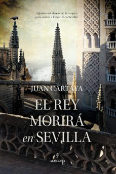El Rey Morira En Sevilla