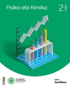 2 Dbh Fisika Eta Kimika Mund Eusk Ed 2023 (Edición En Euskera)