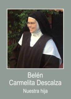 Belén Carmelita Descalza Nuestra Hija