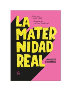 La Maternidad Real En Versos Y Chorradas