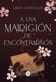 A Una Maldicion De Encontrarnos