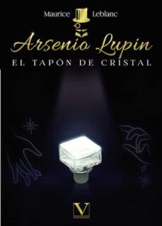 Arsenio Lupin: El Tapon De Cristal