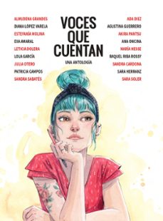 Voces Que Cuentan (Una Antologia)