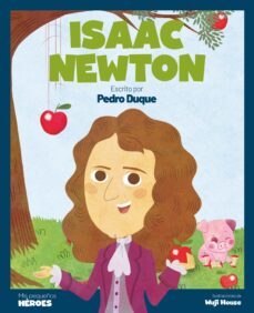 Isaac Newton (Mis Pequeños Heroes)