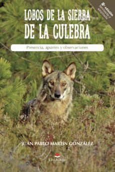 Lobos De La Sierra De La Culebra (2ª Ed.)