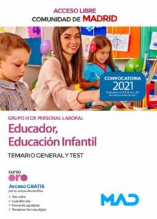 Educador, Educación Infantil Grupo Iii De La Comunidad De Madrid (Acceso Libre). Temario General Y Test