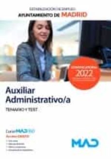 Auxiliar Administrativo/A Del Ayuntamiento De Madrid (Estabilización De Empleo). Temario Y Test