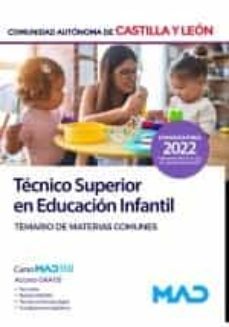 Tecnico Superior En Educacion Infantil De La Administración De La Comunidad De Castilla Y León. Temario Materias Comunes