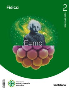 Fisica 2º Bachillerato Construyendo Mundos Cast Ed 2023