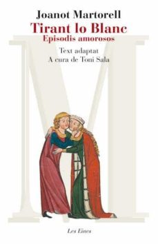 Tirant Lo Blanc Episodis Amorosos (Text Adaptat) (Edición En Catalán)