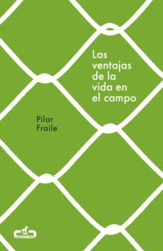 Las Ventajas De La Vida En El Campo