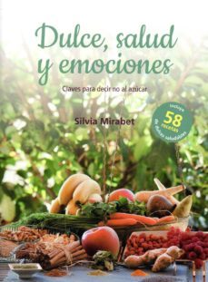 Dulce, Salud Y Emociones