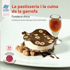 La Pastisseria I La Cuina De La Garrofa (2ª Ed.) (Edición En Catalán)