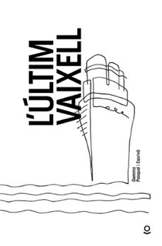 L Últim Vaixell (Valencià) (Edición En Valenciano)