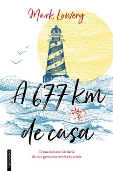 A 677 Km De Casa (Edición En Catalán)
