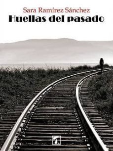 Huellas Del Pasado