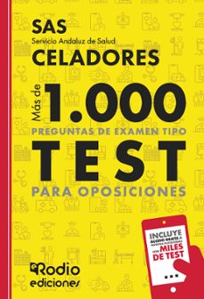 Celadores Del Sas: Más De 1.000 Preguntas Tipo Test Para Oposicio Nes