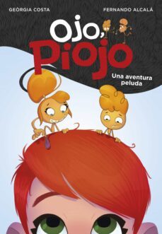 Una Aventura Peluda (Ojo, Piojo 1 )