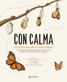 Con Calma, 50 Historias De La Naturaleza