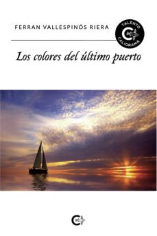 (I.n.d.) Los Colores Del Último Puerto