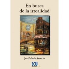 En Busca De La Irrealidad