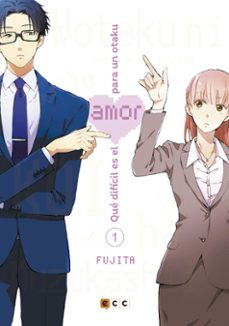 Que Dificil Es El Amor Para Un Otaku Num. 01 (2ª Ed.)