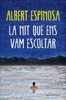 La Nit Que Ens Vam Escoltar (Edición En Catalán)