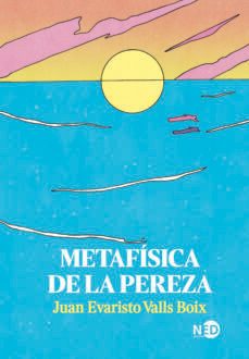 Metafisica De La Pereza