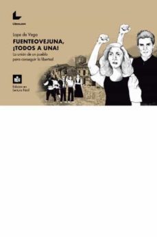 Fuenteovejuna ¡Todos A Una!