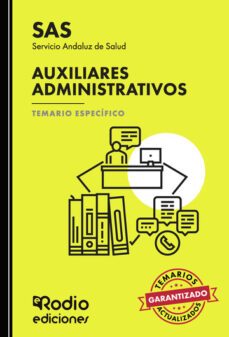 Auxiliares Administrativos Del Servicio Andaluz De Salud Sas. Temario Especifico 2023
