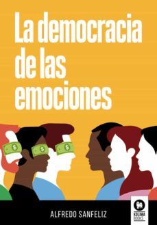 La Democracia De Las Emociones
