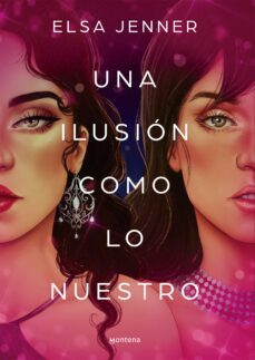 Una Ilusion Como Lo Nuestro (Salvajes 1)