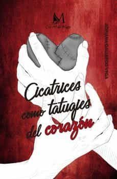 Cicatrices Como Tatuajes Del Corazon