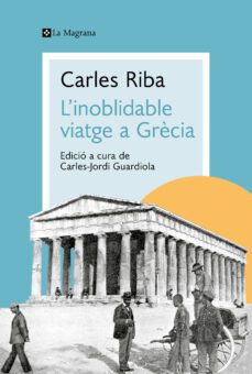 L Inoblidable Viatge A Grecia (Edición En Catalán)