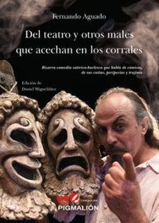 Del Teatro Y Otros Males Que Acechan En Los Corrales
