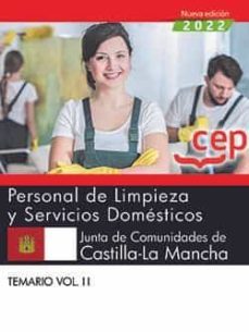 Personal De Limpieza Y Servicios Domesticos. Junta De Comunidades De Castilla-La Mancha. Temario Vol. Ii