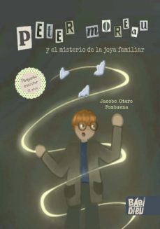 Peter Moreau Y El Misterio De La Joya Familiar