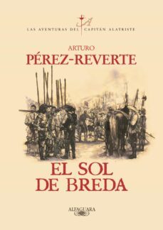 El Sol De Breda (Serie Capitan Alatriste 3)