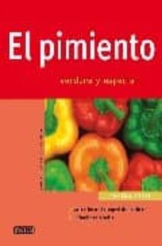 El Pimiento: Verdura Y Especia (Cocina Facil)